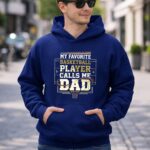 My Favorite Basketball Player Calls Me Dad 8 Hoodie.jpg