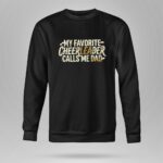 My Favorite Cheerleader Calls Me Dad 9 Sweatshirt.jpg
