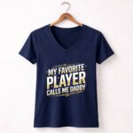 My Favorite Player Calls Me Daddy 5 Womens V Neck.jpg