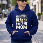 My Favorite Player Calls Me Mom 8 Hoodie.jpg