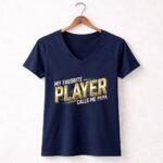 My Favorite Player Calls Me Papa 5 Womens V Neck.jpg