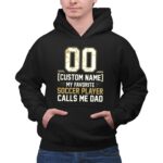 My Favorite Soccer Player Calls Me Dad – Custom Name Number 2 Hoodie.jpg