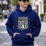 My Favorite Soccer Player Calls Me Dad 8 Hoodie.jpg