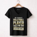 My Favorite Volleyball Player Calls Me Dad – Custom Name 7 Womens V Neck.jpg
