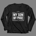 My Son My Pride Sports 4 Long Sleeves.jpg