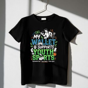 My Wallet Supports Youth Sports 1 T Shirt.jpg