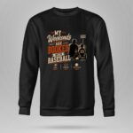 My Weekends Are Booked With Baseball 9 Sweatshirt.jpg