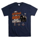 My Weekends Are Booked With Football T Shirt 7.jpg