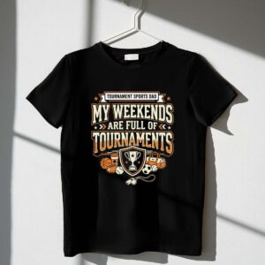 My Weekends Are Full Of Tournaments 1 T Shirt.jpg