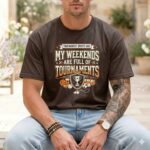My Weekends Are Full Of Tournaments Comfort Colors T Shirt 1.jpg