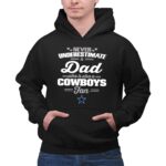 Never Underestimate A Dad Who Is Also A Dallas Cowboys Fan 2 Hoodie.jpg