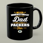 Never Underestimate A Dad Who Is Also A Green Bay Packers Fan 1 mug.jpg