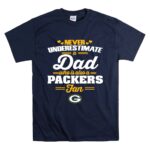 Never Underestimate A Dad Who Is Also A Green Bay Packers Fan T Shirt 7.jpg