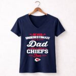 Never Underestimate A Dad Who Is Also A Kansas City Chiefs Fan 5 Womens V Neck.jpg