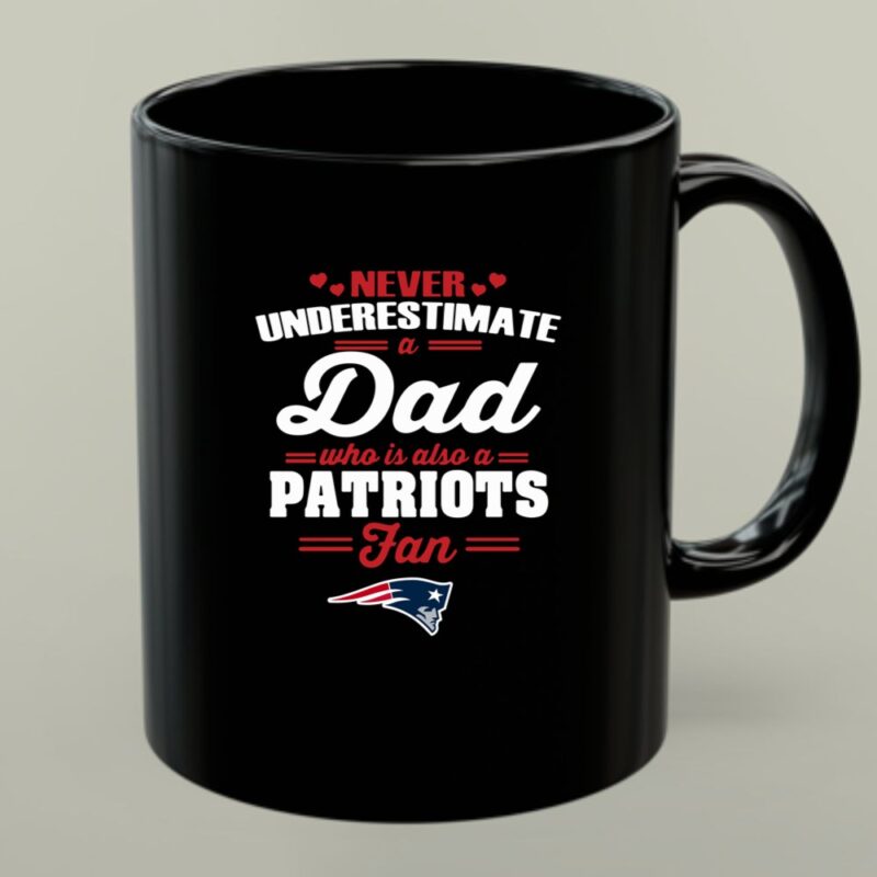 Never Underestimate A Dad Who Is Also A New England Patriots Fan 1 mug.jpg