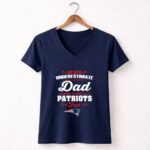 Never Underestimate A Dad Who Is Also A New England Patriots Fan 5 Womens V Neck.jpg
