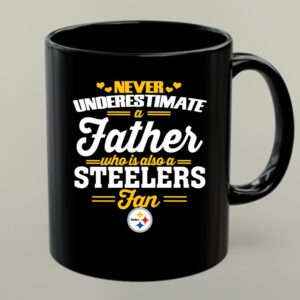 Never Underestimate A Father Who Is Also A Steelers Fan 1 mug 1.jpg
