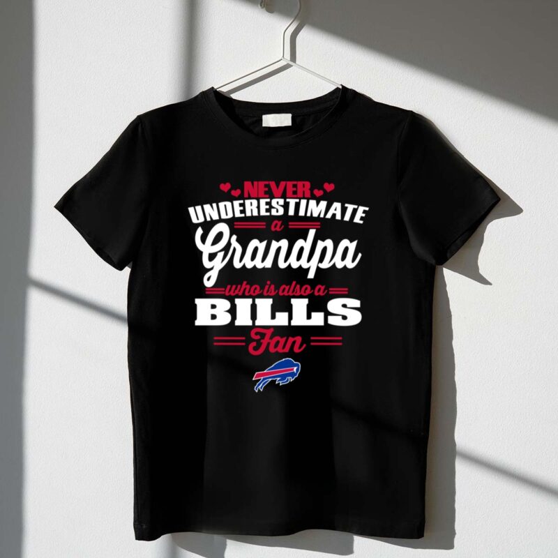 Never Underestimate A Grandpa Who Is Also A Bills Fan 1 T Shirt.jpg