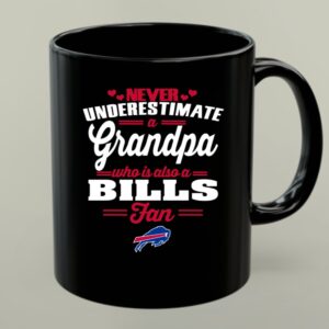 Never Underestimate A Grandpa Who Is Also A Bills Fan 1 mug.jpg