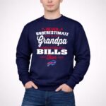 Never Underestimate A Grandpa Who Is Also A Bills Fan 3 Sweatshirt.jpg