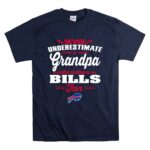 Never Underestimate A Grandpa Who Is Also A Bills Fan T Shirt 7.jpg