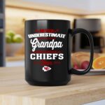 Never Underestimate A Grandpa Who Is Also A Chiefs Fan 2 mug.jpg