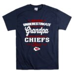 Never Underestimate A Grandpa Who Is Also A Chiefs Fan T Shirt 7.jpg