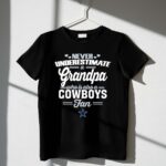 Never Underestimate A Grandpa Who Is Also A Cowboys Fan 1 T Shirt 1.jpg