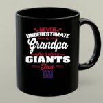Never Underestimate A Grandpa Who Is Also A New York Giants Fan 1 mug.jpg