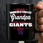 Never Underestimate A Grandpa Who Is Also A New York Giants Fan 3 mug.jpg