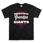 Never Underestimate A Grandpa Who Is Also A New York Giants Fan T Shirt 6.jpg