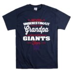 Never Underestimate A Grandpa Who Is Also A New York Giants Fan T Shirt 7.jpg