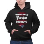 Never Underestimate A Grandpa Who Is Also A Patriots Fan 2 Hoodie.jpg