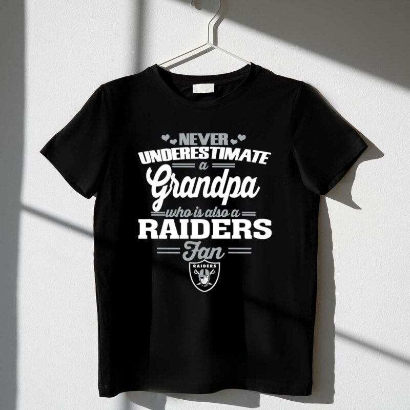 Never Underestimate A Grandpa Who Is Also A Raiders Fan 1 T Shirt.jpg