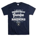 Never Underestimate A Grandpa Who Is Also A Raiders Fan T Shirt 7.jpg