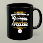 Never Underestimate A Grandpa Who Is Also A Steelers Fan 1 mug 1.jpg