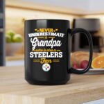 Never Underestimate A Grandpa Who Is Also A Steelers Fan 2 mug 1.jpg