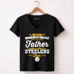 Never20Underestimate20A20Father20Who20Is20Also20A20Steelers20Fan 7 Womens V Neck 1.jpg