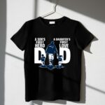New England Patriots Dad sons first hero daughters first love 1 T Shirt.jpg