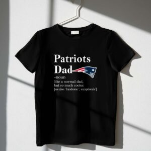 New England Patriots Like A Normal Dad But So Much Cooler 1 T Shirt.jpg