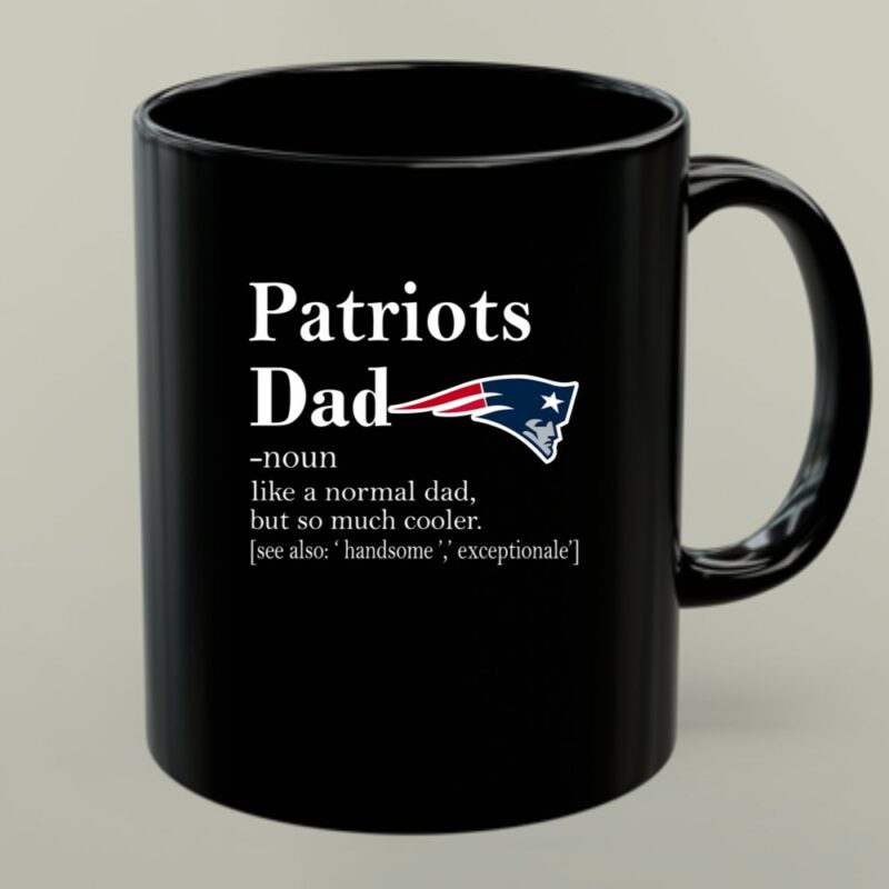 New England Patriots Like A Normal Dad But So Much Cooler 1 mug.jpg