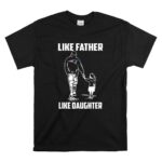 New England Patriots Like Father Like Daughter T Shirt 6.jpg