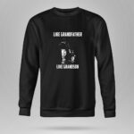 New England Patriots Like GrandFather Like GrandSon 9 Sweatshirt.jpg