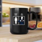 New England Patriots Your Dad My Dad 2 mug.jpg