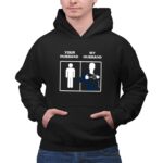 New England Patriots Your Husband My Husband 2 Hoodie.jpg