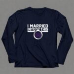 New York Giants I Married Into This 6 Long Sleeves.jpg