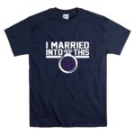 New York Giants I Married Into This T Shirt 7.jpg