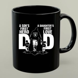 Oakland Raiders Dad sons first hero daughters first love 1 mug.jpg