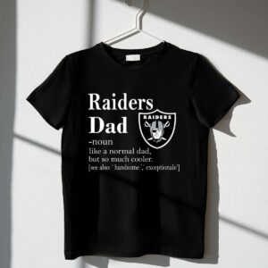 Oakland Raiders Like A Normal Dad But So Much Cooler 1 T Shirt.jpg