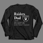 Oakland Raiders Like A Normal Dad But So Much Cooler 4 Long Sleeves.jpg